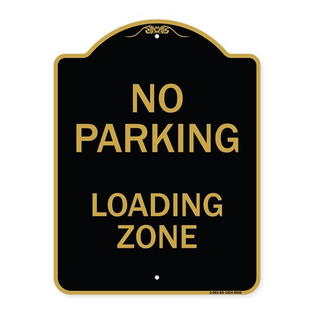 Signmission Designer Series-No Parking Loading Zone Sign Black & Gold Heavy-Gauge Alum, 24" x 18", BG-1824-9959 A-DES-BG-1824-9959